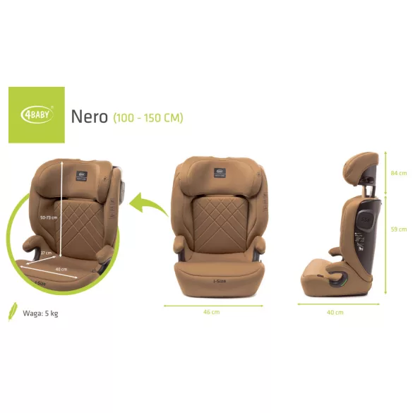 4BABY Nero I-Size 100-150 cm biztonsági gyerekülés-Mokka