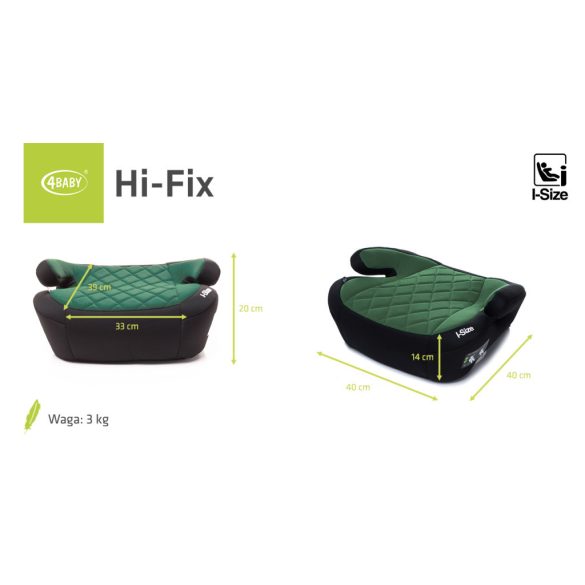 4BABY HI-FIX I-Size ülésmagasító - Green