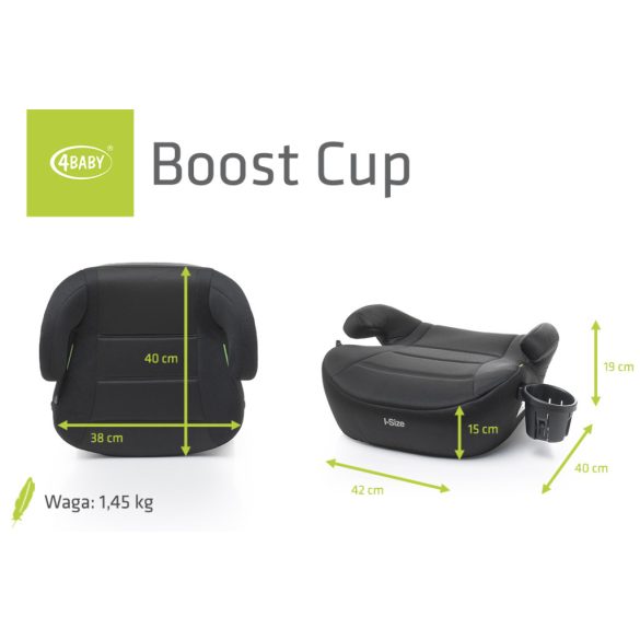 4BABY Boost cup I-Size(125-150 cm) autós ülésmagasító -Black