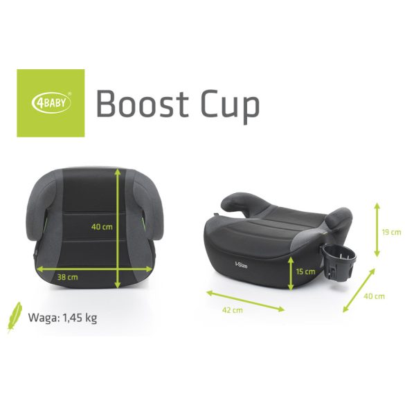 4BABY Boost cup I-Size(125-150 cm) autós ülésmagasító -Graphite