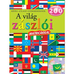 Napraforgó Képes atlasz gyermekeknek - A világ zászlói matricákkal