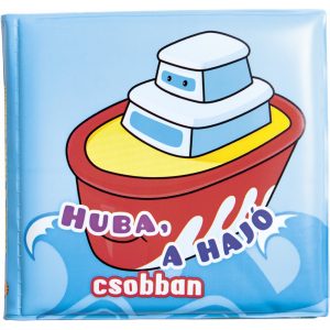 Napraforgó Fürdőkönyv - Huba, a hajó csobban