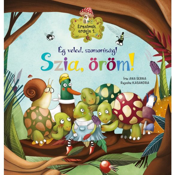 Napraforgó Érzelmek ereje 1. - Ég veled, szomorúság! Szia, öröm!