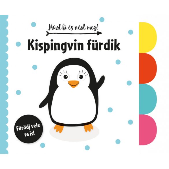 Napraforgó Húzd ki és nézd meg - Kispingvin fürdik